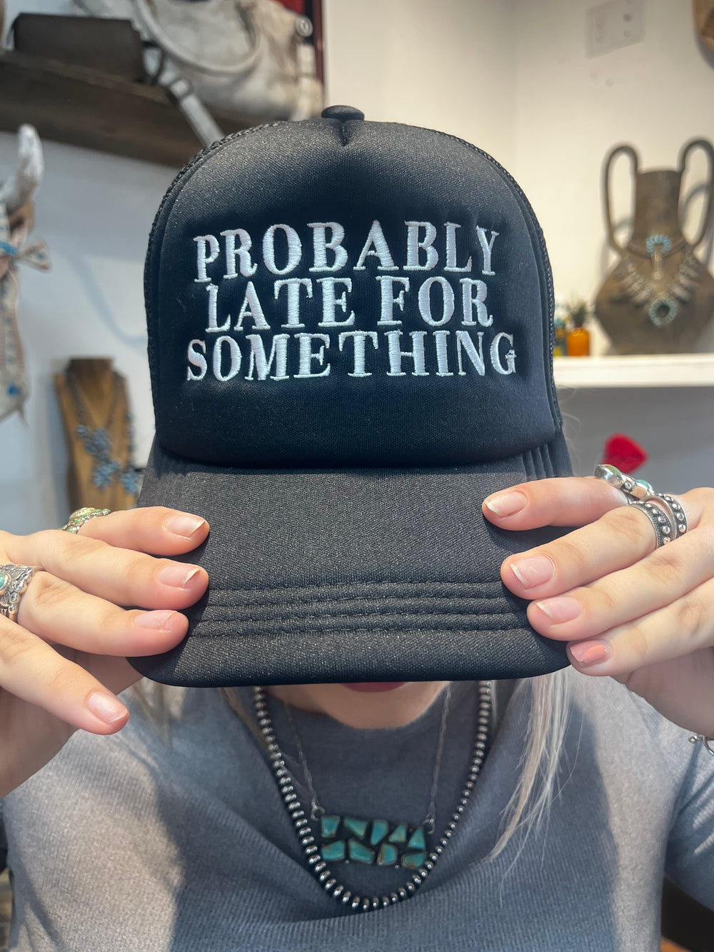 Black Probably Late For Something Trucker Hat